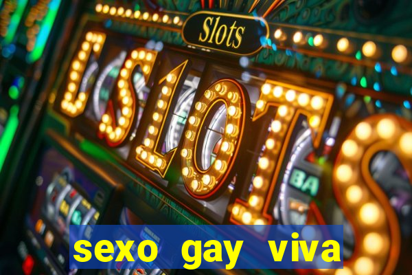 sexo gay viva local santos